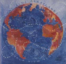 The Blue Aeroplanes : World View Blue